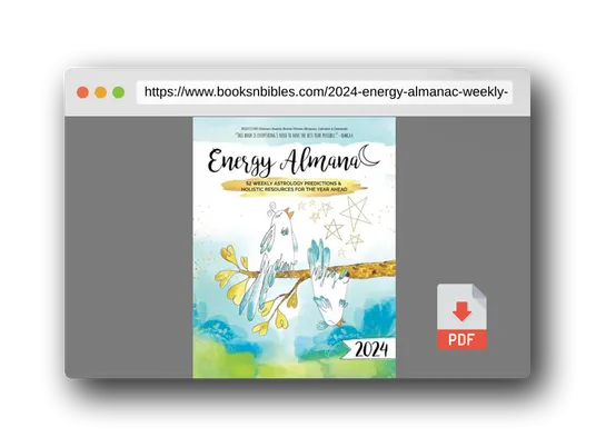 PDF Preview of the book 2024 Energy Almanac: 52 Weekly Astrology Predictions & Holistic Resources for the Year Ahead