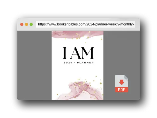 PDF Preview of the book 2024 - I AM PLANNER - Weekly & Monthly Planner, Manifest Journal, Affirmations, Vision Board, Habits, Goals, Mantras, Reflection Sheets, Rituals, ... I live my most Badass and Beautiful Life!