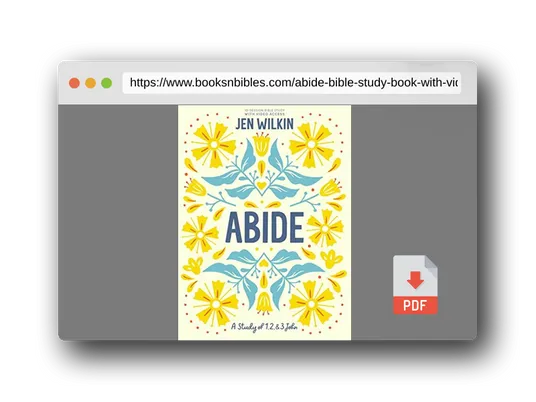 PDF Preview of the book Abide - Bible Study Book with Video Access: A Study of 1, 2, and 3 John