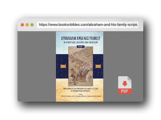 PDF Preview of the book Abraham and His Family in Scripture, History, and Tradition (Volume 2, color)