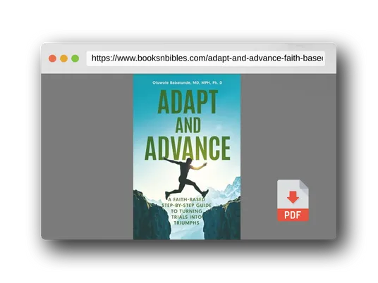 PDF Preview of the book Adapt and Advance: A Faith-Based Step-by-Step Guide to Turning Trials into Triumphs