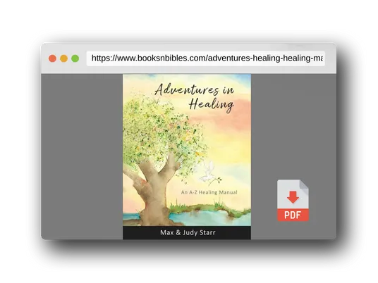 PDF Preview of the book Adventures in Healing: An A-Z Healing Manual