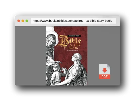 PDF Preview of the book Aelfred Rex Bible Story Book