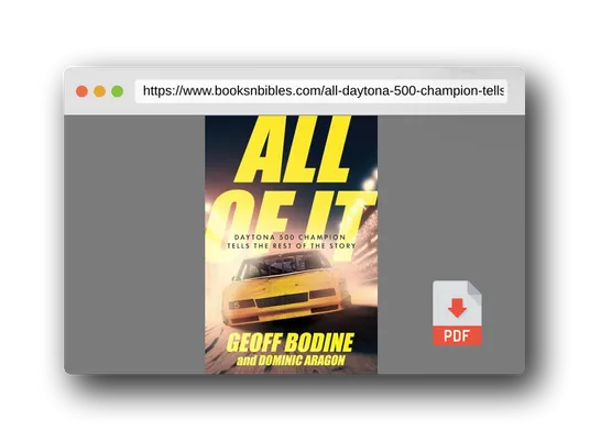PDF Preview of the book All of It: Daytona 500 Champion Tells the Rest of the Story