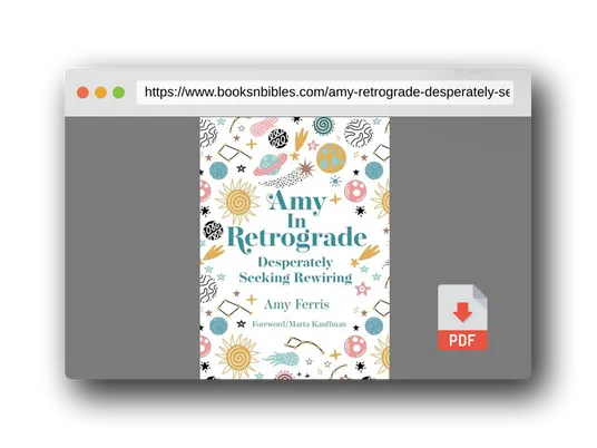 PDF Preview of the book Amy in Retrograde: Desperately Seeking Rewiring