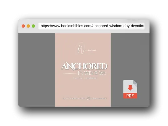 PDF Preview of the book Anchored In Wisdom: A 90-Day Devotional