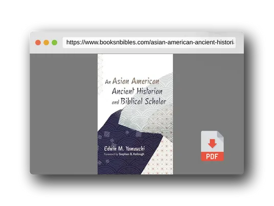 PDF Preview of the book An Asian American Ancient Historian and Biblical Scholar