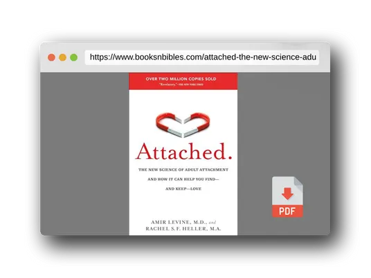 PDF Preview of the book Attached: The New Science of Adult Attachment and How It Can Help You Find--and Keep--Love