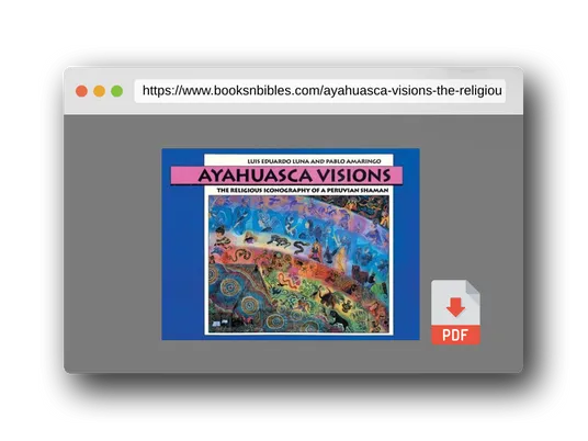 PDF Preview of the book Ayahuasca Visions: The Religious Iconography of a Peruvian Shaman