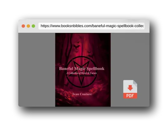 PDF Preview of the book Baneful Magic Spellbook: A Collection Of Hexes & Curses