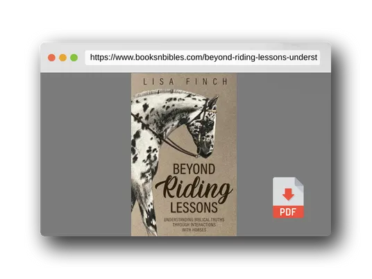 PDF Preview of the book Beyond Riding Lessons: Understanding Biblical Truths Through Interactions With Horses