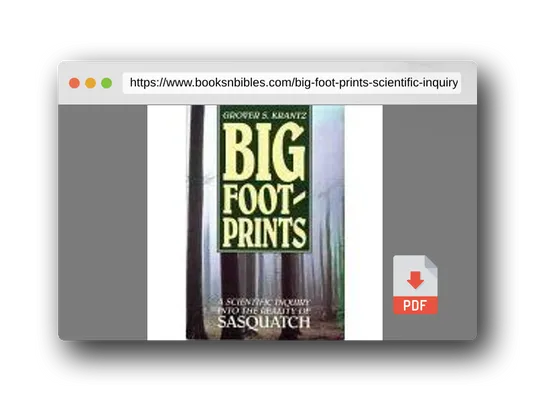 PDF Preview of the book Big Foot-Prints: A Scientific Inquiry into the Reality of Sasquatch