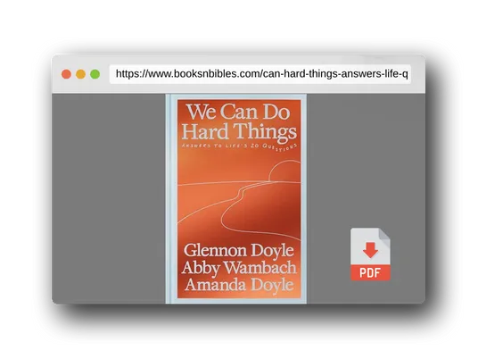 PDF Preview of the book We Can Do Hard Things: Answers to Life's 20 Questions