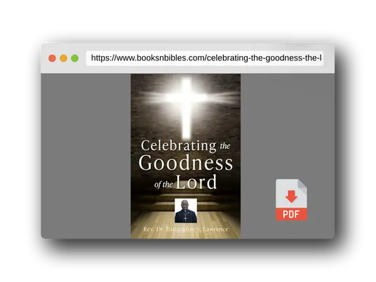 PDF Preview of the book Celebrating The Goodness of the Lord
