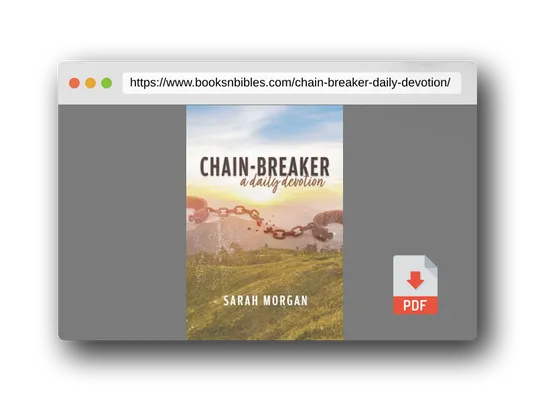 PDF Preview of the book Chain-breaker: a daily devotion