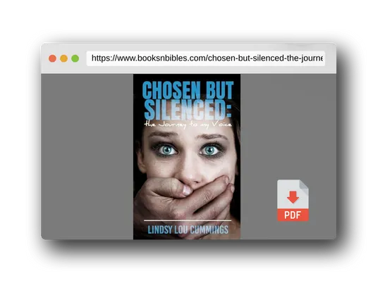 PDF Preview of the book Chosen But Silenced: The Journey to My Voice