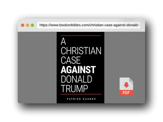 PDF Preview of the book A Christian Case Against Donald Trump