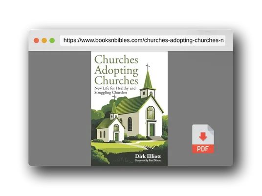 PDF Preview of the book Churches Adopting Churches: New Life for Healthy and Struggling Churches