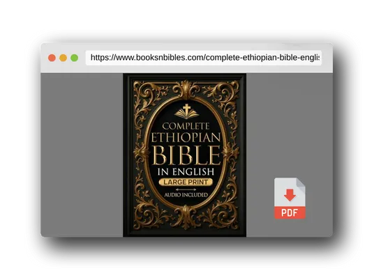 PDF Preview of the book COMPLETE ETHIOPIAN BIBLE in English | LARGE PRINT |: Full Apocrypha and Deuterocanonical with Enoch, Jubilees, I-II-III Meqabyan, Tobit, Judith; Bel and the Dragon and Much More