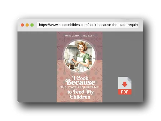 PDF Preview of the book I Cook Because The State Requires Me to Feed My Children