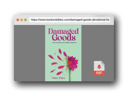 PDF Preview of the book Damaged Goods: A Devotional for the Slightly Imperfect