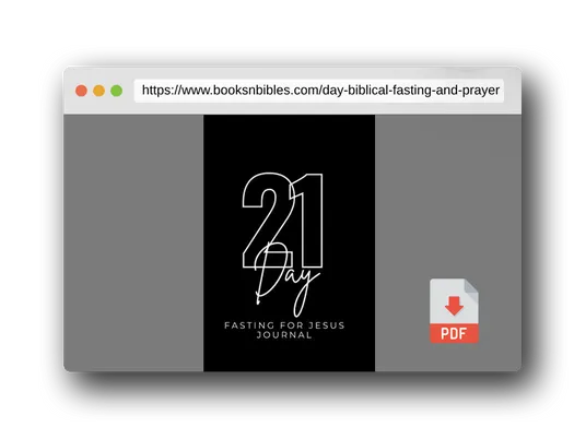 PDF Preview of the book 21 DAY BIBLICAL FASTING AND PRAYER JOURNAL