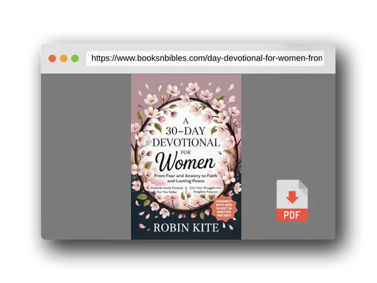 PDF Preview of the book A 30-Day Devotional for Women: From Fear & Anxiety to Faith and Lasting Peace In Just 10 Minutes A Day