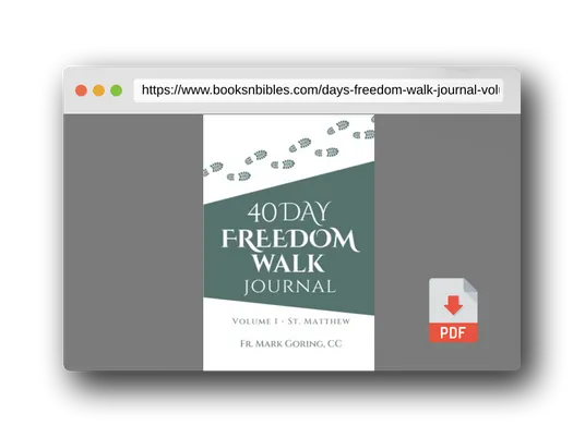 PDF Preview of the book 40 Days Freedom Walk Journal: Volume 1 - St. Matthew