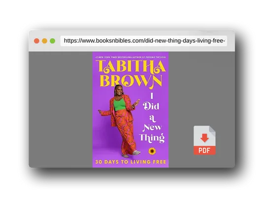 PDF Preview of the book I Did a New Thing: 30 Days to Living Free (A Feeding the Soul Book)