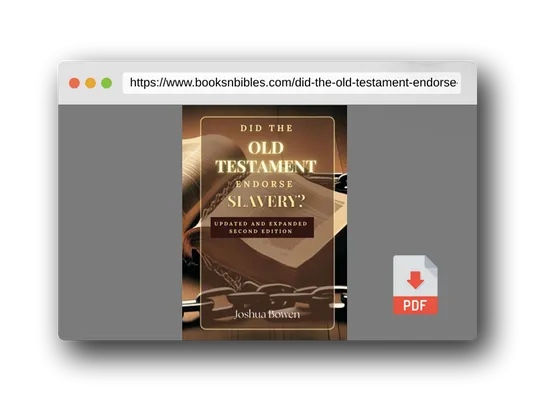 PDF Preview of the book Did the Old Testament Endorse Slavery?