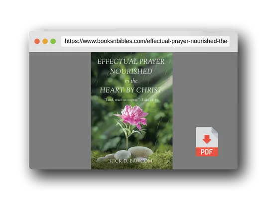PDF Preview of the book Effectual Prayer Nourished in the Heart by Christ: "Lord, teach us to pray." (Luke 11:1)
