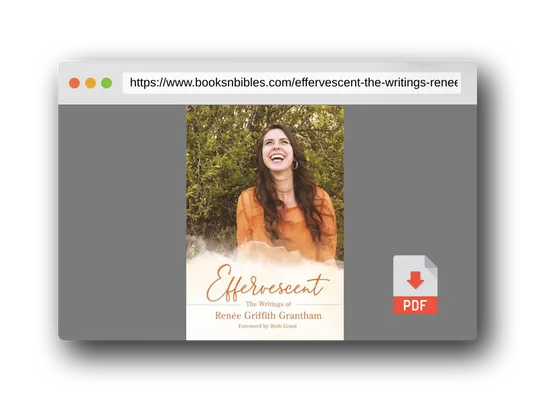 PDF Preview of the book Effervescent: The Writings of Renée Griffith Grantham
