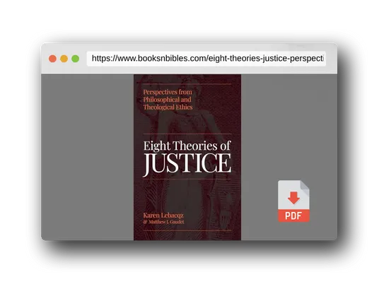 PDF Preview of the book Eight Theories of Justice: Perspectives from Philosophical and Theological Ethics