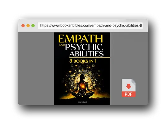 PDF Preview of the book EMPATH AND PSYCHIC ABILITIES: The Practical Guide for Highly Sensitive People to Develop Clairvoyance, Telepathy, Intuition. Expand Your Mind and Awaken Your Inner Powers