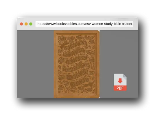 PDF Preview of the book ESV Women's Study Bible (TruTone, Nubuck Caramel, 1 Chronicles 16:34 Design): Holy Bible, English Standard Version