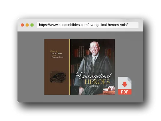 PDF Preview of the book Evangelical Heroes, 2 Vols.