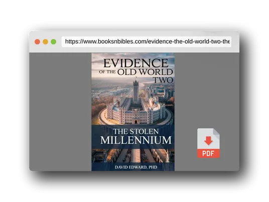 PDF Preview of the book Evidence of the Old World Two: The Stolen Millennium