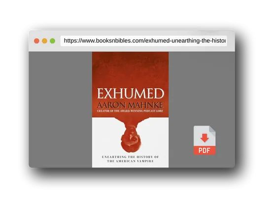 PDF Preview of the book Exhumed: Unearthing the History of the American Vampire