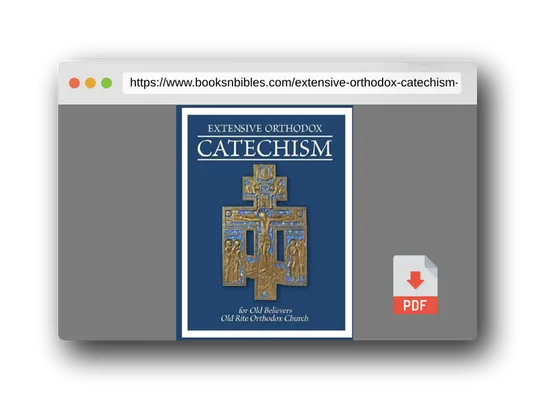 PDF Preview of the book EXTENSIVE ORTHODOX CATECHISM: For Old Believers