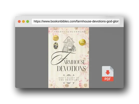 PDF Preview of the book Farmhouse Devotions: God's Glory in the Ordinary