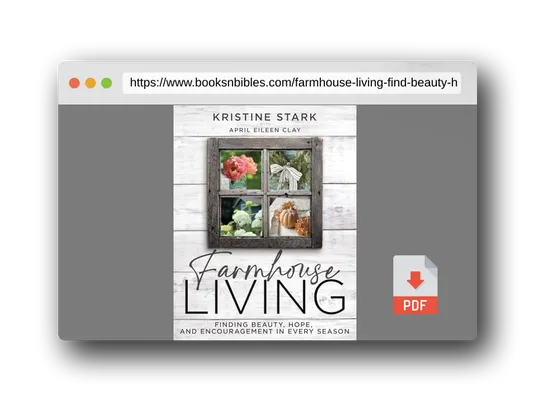 PDF Preview of the book Farmhouse Living: Find Beauty, Hope, and Encouragement in Every Season