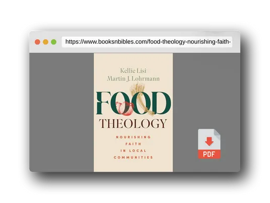 PDF Preview of the book Food Theology: Nourishing Faith in Local Communities