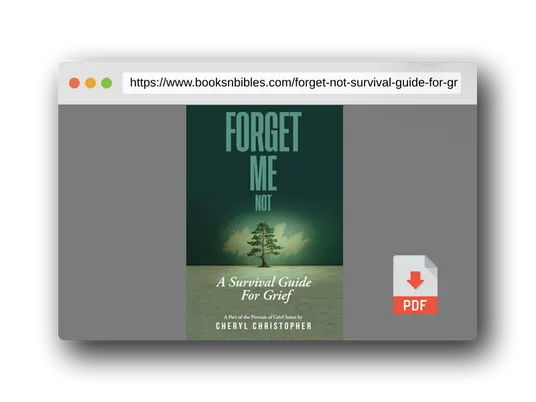PDF Preview of the book Forget-Me-Not: A Survival Guide for Grief