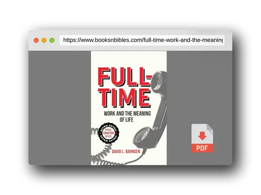 PDF Preview of the book Full-Time: Work and the Meaning of Life