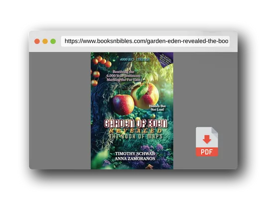 PDF Preview of the book Garden of Eden Revealed: The Book of Maps: Hardcover Version (Solomon's Treasure Series)