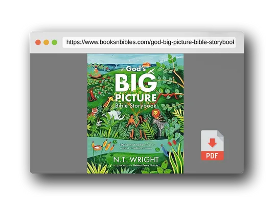 PDF Preview of the book God's Big Picture Bible Storybook: 140 Connecting Bible Stories of God's Faithful Promises