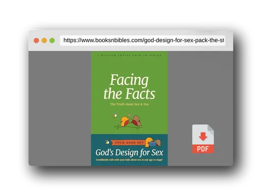 PDF Preview of the book God's Design for Sex 4-Pack: The Story of Me / Before I Was Born / What's the Big Deal? / Facing the Facts