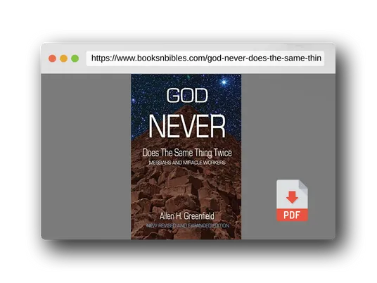 PDF Preview of the book God Never Does the Same Thing Twice: Messiahs and Miracle Workers