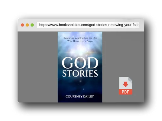PDF Preview of the book God Stories: Renewing Your Faith in the One Who Hears Every Prayer