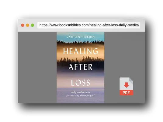 PDF Preview of the book Healing After Loss: Daily Meditations For Working Through Grief